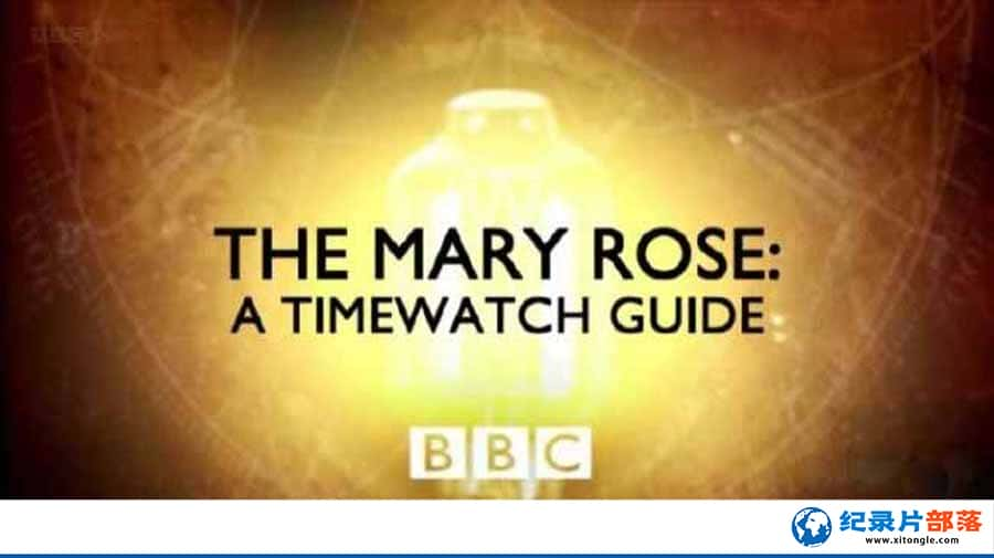 BBCʷż¼Ƭõս The Mary Rose A Timewatch Guideȫ1  /-Ѹ