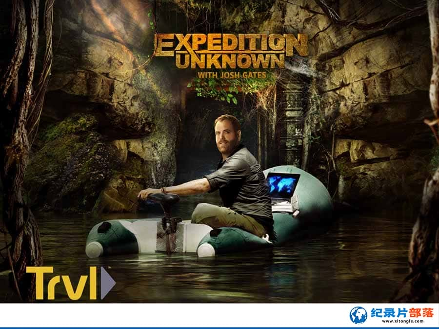 ̽Ƶȫ̽ռ¼Ƭ̽δ֪ Expedition Unknown5ȫ15 -Ѹ