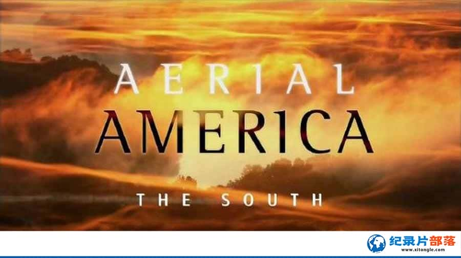 ¼Ƭϲ Aerial America: The Southȫ1  վ-Ѹ