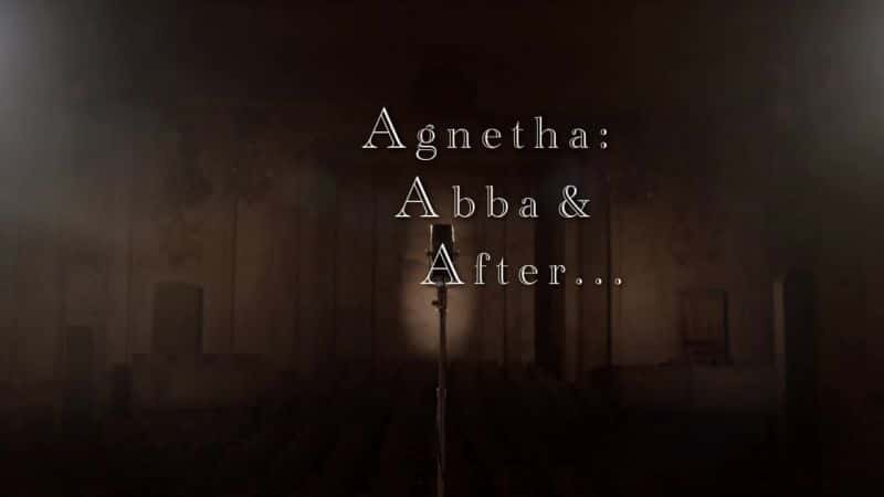 ¼ƬAgnethaABBA֮/Agnetha: Abba and After -Ѹ