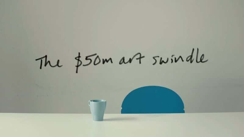 ¼Ƭ5000թƭ/The 50 Million Art Swindle -Ѹ