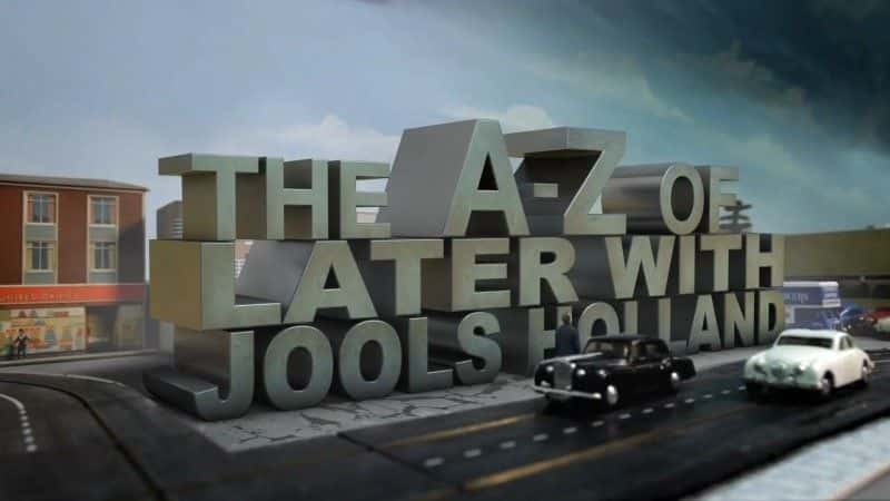 ¼Ƭjools hollandԺa-z/The A-Z of Later with Jools Holland -Ѹ