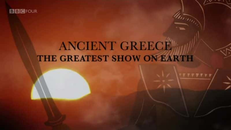 ¼Ƭϣΰı/Ancient Greece: The Greatest Show on Earth -Ѹ