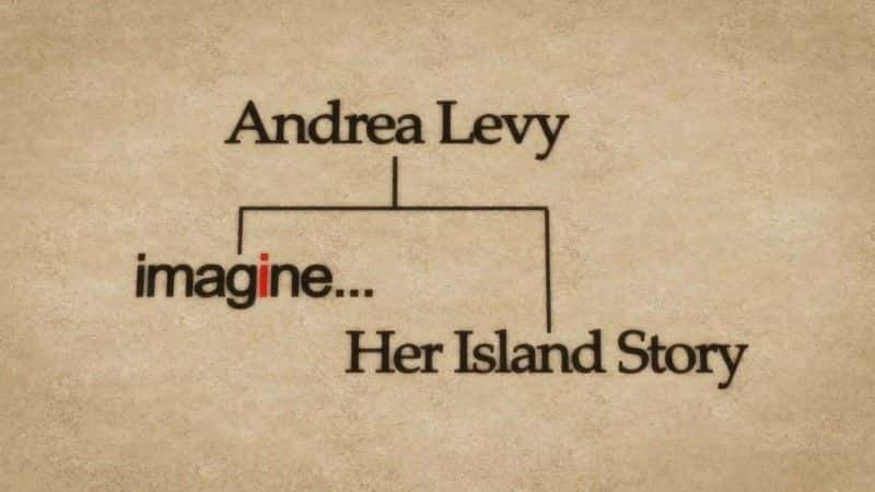 ¼Ƭգĵ/Andrea Levy: Her Island Story -Ѹ