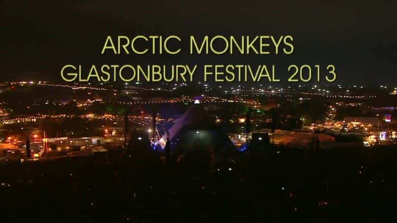 ¼Ƭ2013Glastonburyı/Arctic Monkeys at Glastonbury 2013 -Ѹ