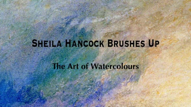 ¼Ƭˮʻ/The Art of Watercolours -Ѹ