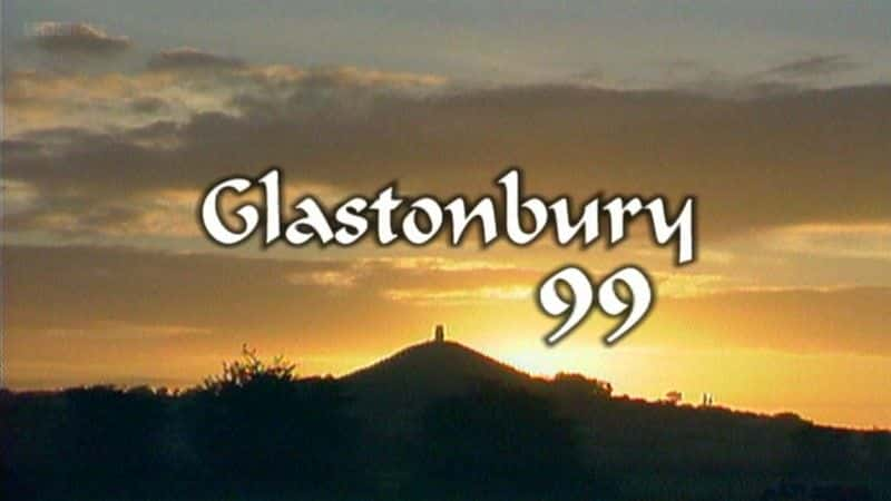 ¼ƬBlastonbury 1999/Best of Glastonbury 1999 -Ѹ