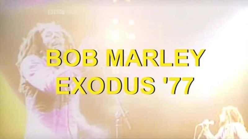 ¼ƬBob Marley Exodus 77/Bob Marley Exodus 77 -Ѹ