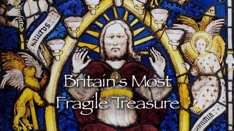 ¼ƬӢıأBBC/Britains Most Fragile Treasure (BBC) -Ѹ