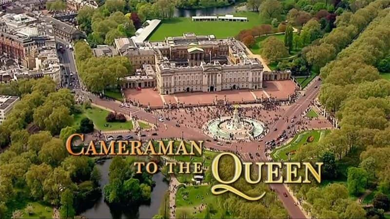 ¼ƬӰʦŮ/Cameraman to the Queen -Ѹ