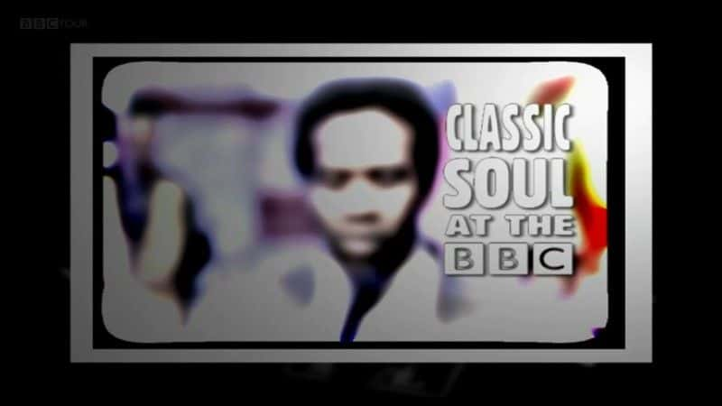 ¼ƬBBCľ/Classic Soul at the BBC -Ѹ