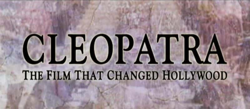 ¼ƬCleopatraıĵӰBBC/Cleopatra: The Film That Changed Hollywood (BBC) -Ѹ