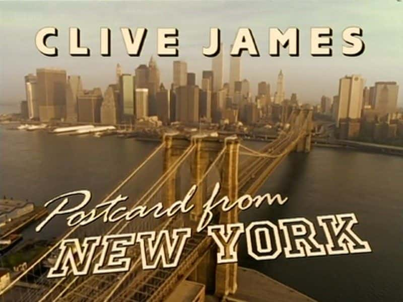 ¼ƬClive JamesŦԼƬ/Clive James: Postcard from New York -Ѹ