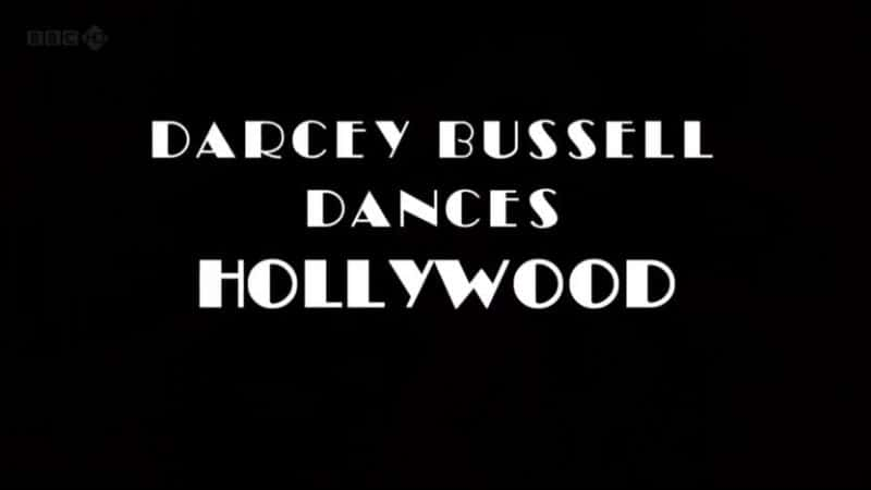 ¼ƬDarcey Bussell赸/Darcey Bussell Dances Hollywood -Ѹ