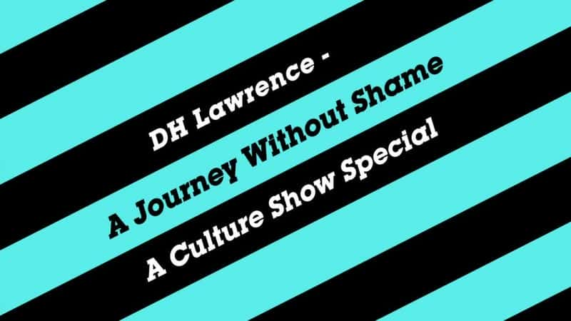 ¼ƬD.H. Lawrenceһû߳ܵó/D.H. Lawrence: A Journey Without Shame -Ѹ