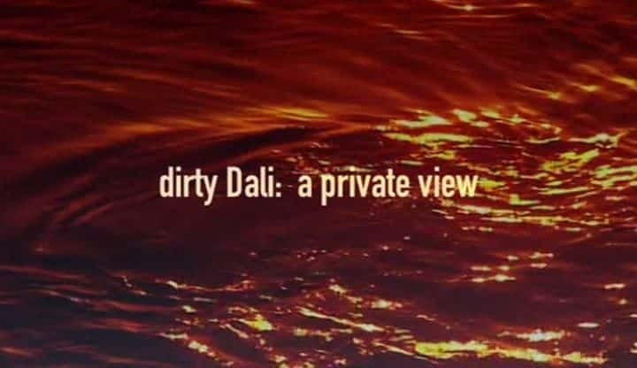 ¼ƬDirty Dali˽ͼ/Dirty Dali: A Private View -Ѹ