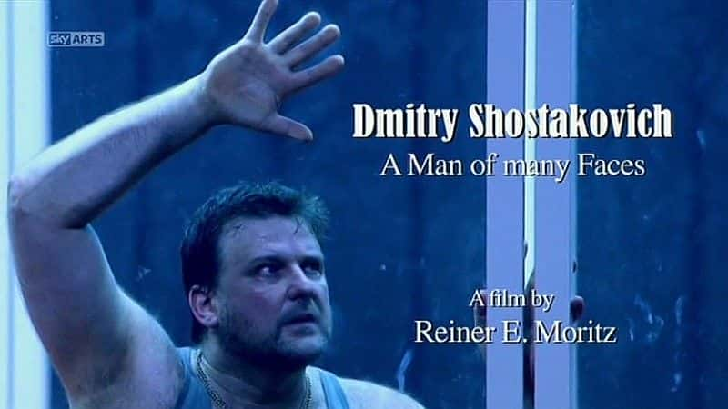 ¼Ƭɳ˿ά棺׵/Dmitry Shostakovich: A Man of Many Faces -Ѹ