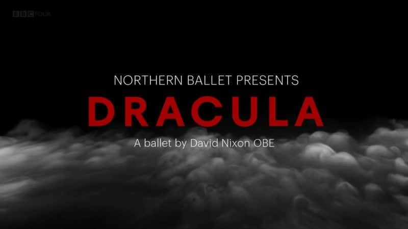 ¼Ƭ¹ɱ/Dracula by Northern Ballet -Ѹ