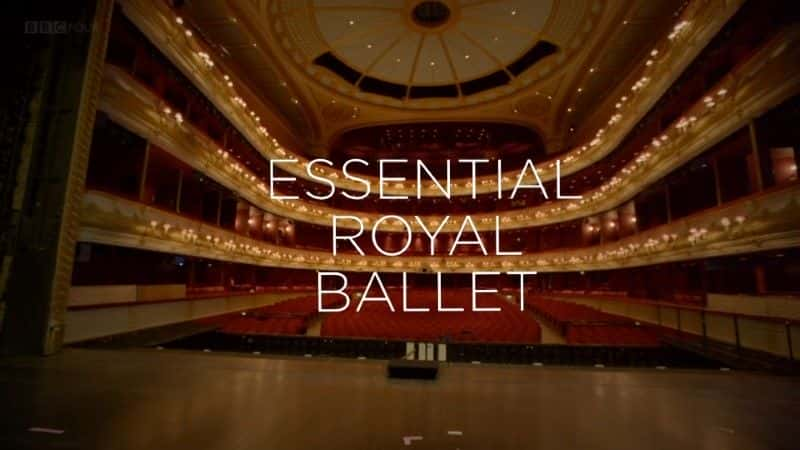 ¼ƬʼҰ/Essential Royal Ballet -Ѹ