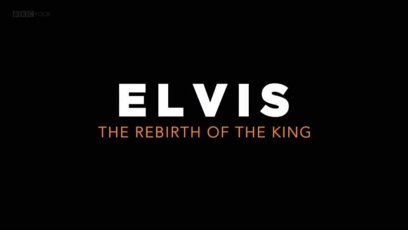 ¼Ƭά˹/Elvis: The Rebirth of the King -Ѹ