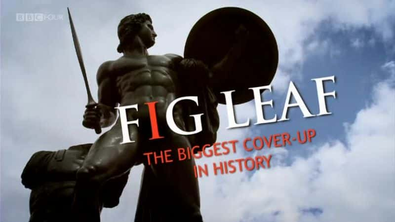 ¼Ƭ޻Ҷʷ/Fig Leaf: The Biggest Cover-Up in History-Ļ