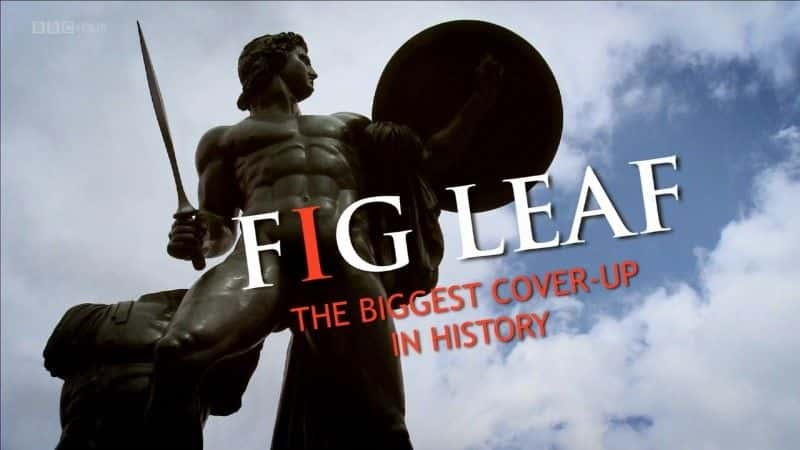 ¼Ƭ޻Ҷʷ/Fig Leaf: The Biggest Cover-Up in History-Ļ