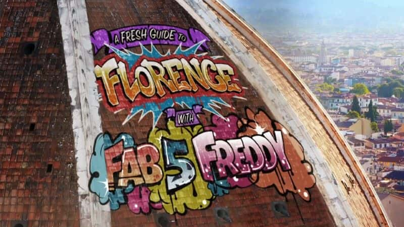 ¼ƬFab 5 Freddyһָ/A Fresh Guide to Florence with Fab 5 Freddy-Ļ