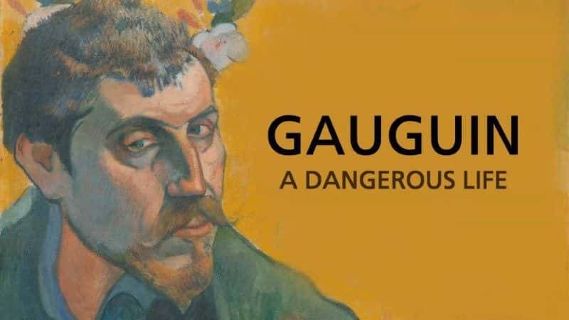 ¼Ƭ߸Σյ/Gauguin: A Dangerous Life-Ļ