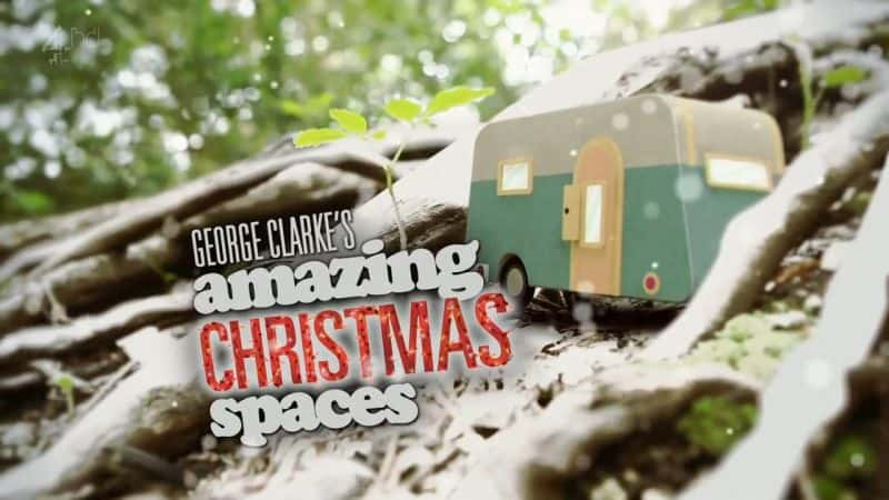 ¼ƬΡ˵ľʥռ/George Clarkes Amazing Christmas Spaces-Ļ