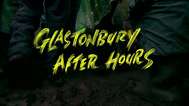 ¼Ƭ˹ٲҹ/Glastonbury After Hours-Ļ