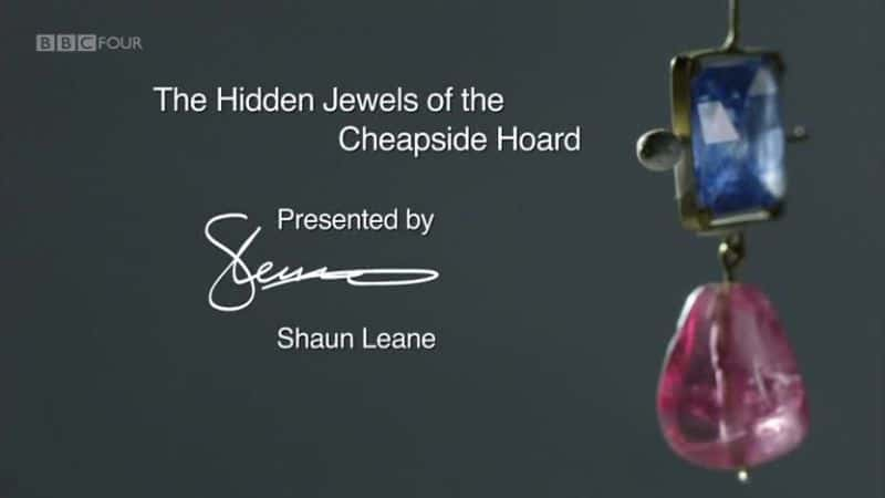 ¼Ƭ۱ص鱦/The Hidden Jewels of the Cheapside Hoard-Ļ