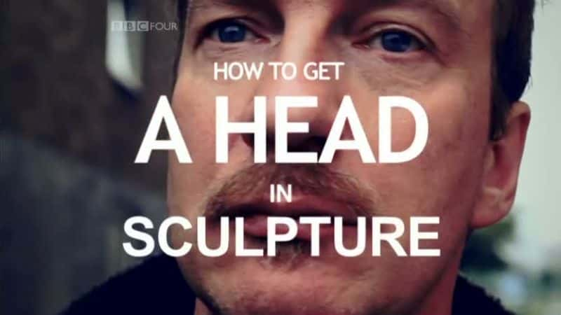 ¼Ƭڵȡóɹ/How to Get a Head in Sculpture-Ļ