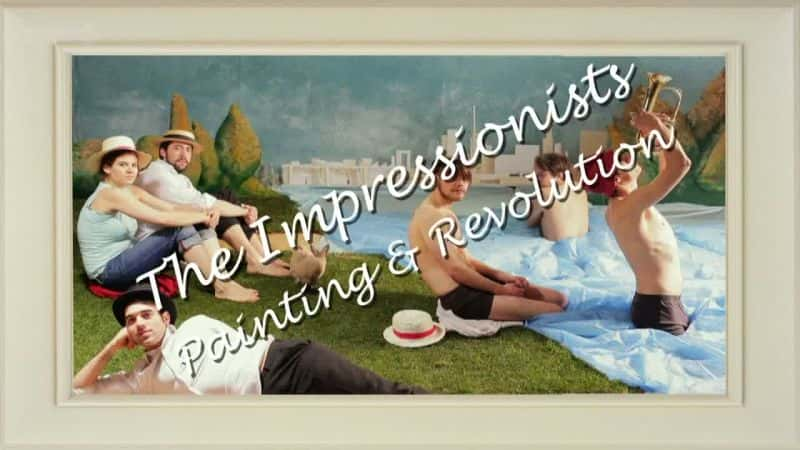 ¼Ƭӡɣ滭/The Impressionists: Painting and Revolution-Ļ