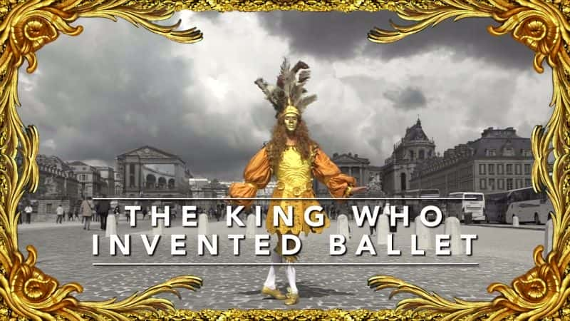 ¼ƬٵĹ/The King who Invented Ballet-Ļ