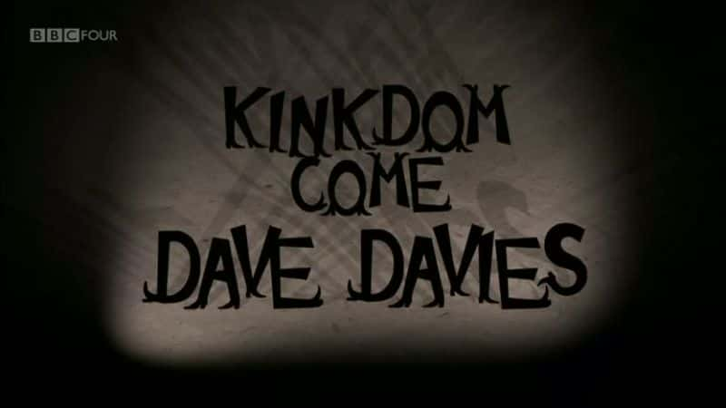 ¼Ƭ - 򡤴ά˹/Kinkdom Come - Dave Davies-Ļ