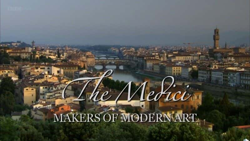 ¼Ƭ壺ִĴ/The Medici: Makers of Modern Art-Ļ