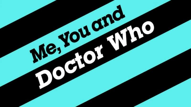 ¼Ƭңزʿ/Me, You and Doctor Who-Ļ