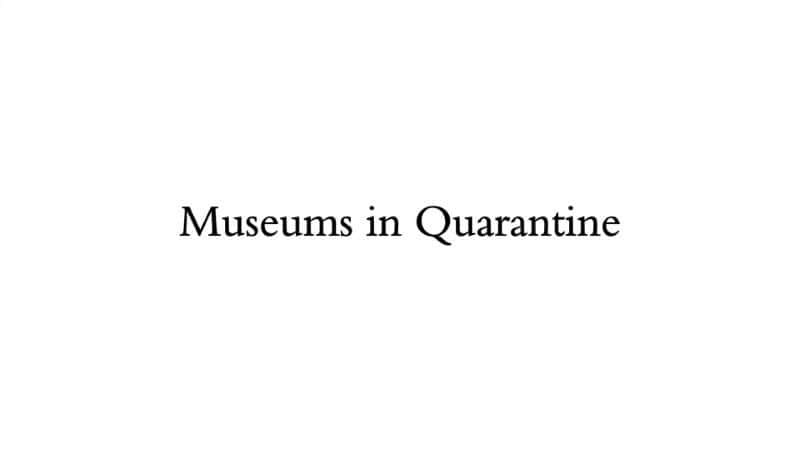 ¼ƬеĲ/Museums in Quarantine-Ļ