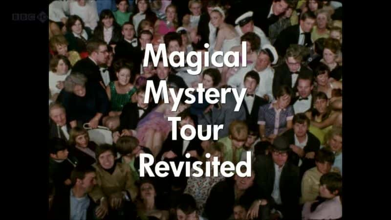 ¼Ƭ֮ٷ/Magical Mystery Tour Revisited-Ļ