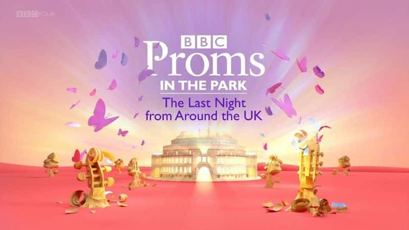 ¼Ƭ2018Ӣ֮ҹ/Last Night of the Proms from Around the UK 2018-Ļ