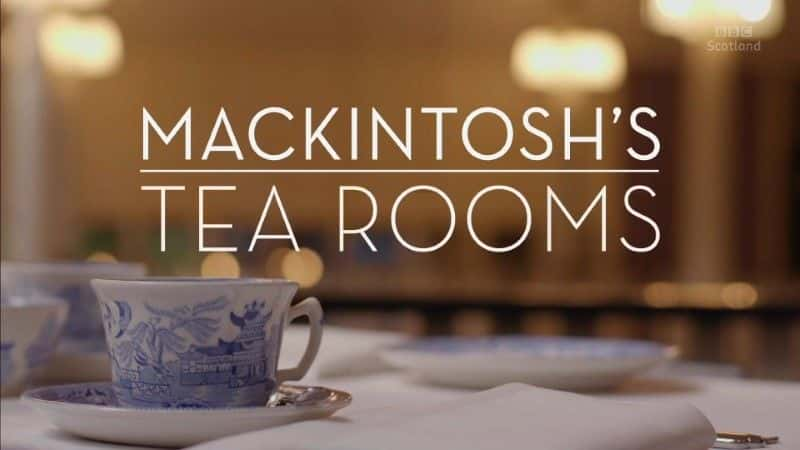 ¼ƬʲĲ/Mackintosh's Tea Room-Ļ