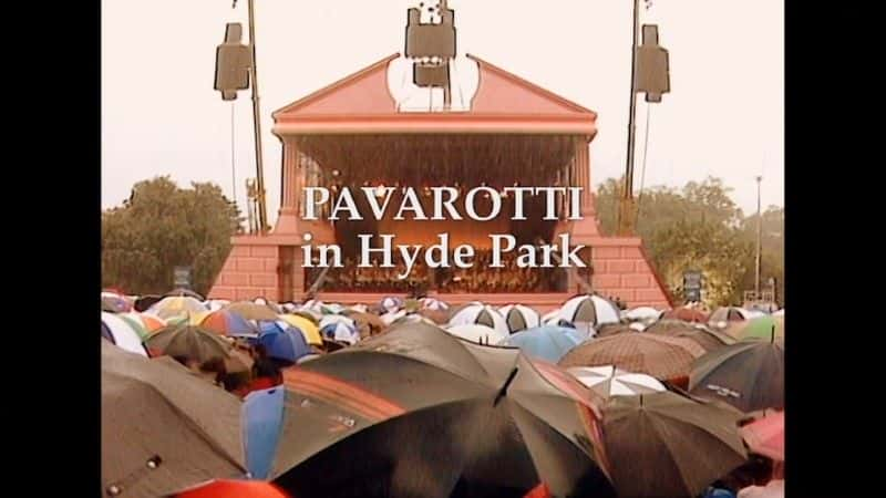 ¼Ƭ޵ں¹԰/Pavarotti in Hyde Park-Ļ