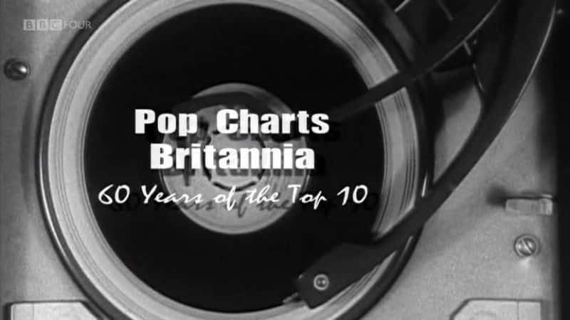 ¼ƬӢа60ǰʮ/Pop Charts Britannia: 60 Years of the Top 10-Ļ