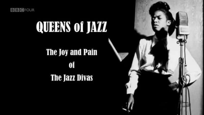 ¼ƬʿŮʿĿʹ/Queens of Jazz: The Joy and Pain of The Jazz Divas-Ļ