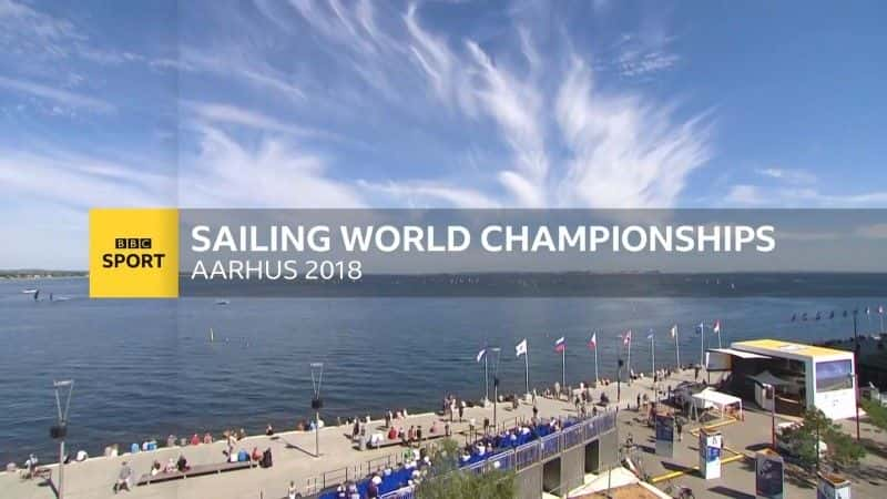 ¼Ƭ2018º˹ʼ/Sailing World Championships Highlights Aarhus 2018-Ļ