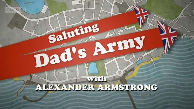 ¼Ƭְֵľ¾/Saluting Dad's Army-Ļ