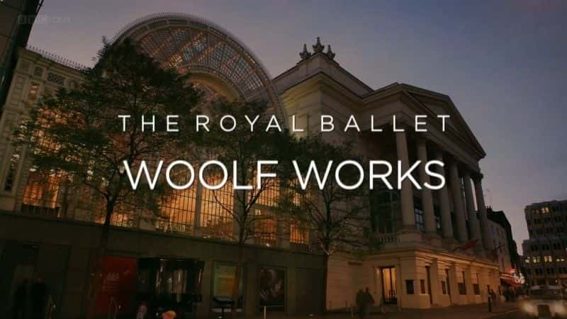 ¼ƬʼҰţƷ/The Royal Ballet: Woolf Works-Ļ