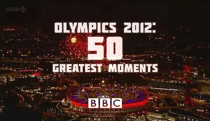 ¼Ƭ2012˻᣺50˲/Olympics 2012: 50 Greatest Moments-Ļ