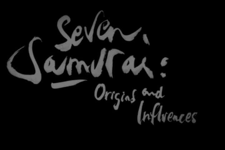 ¼ƬʿԴӰ/Seven Samurai: Origins and Influences-Ļ