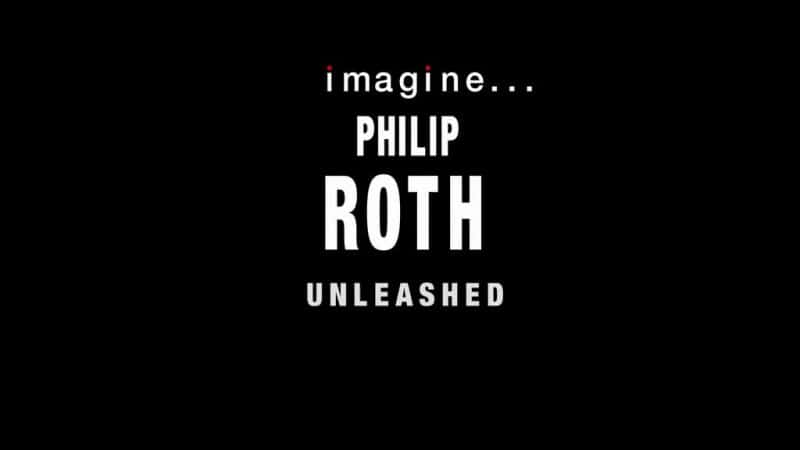 ¼Ƭա˹Ľ/Philip Roth Unleashed-Ļ